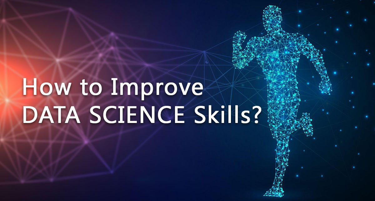 How to Improve Data Science Skills